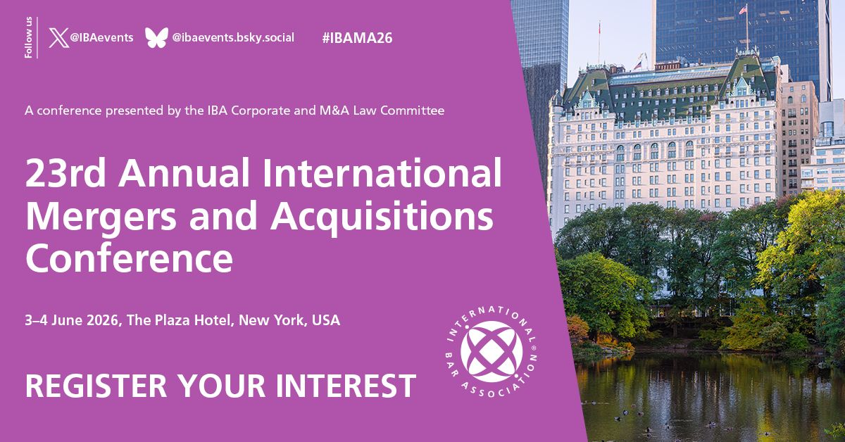 IBAevents's tweet photo. 📌 Save the Date!
Register your interest for IBA Events ‘23rd Annual International Mergers and Acquisitions Conference' #IBAMA26
🗓️3-4 June 🌎New York, USA
Register Interest➡ https://t.co/DkesPJCLhX
🔹Presented by the IBA Corporate and M&A #Law Committee https://t.co/HOdHDioTLz