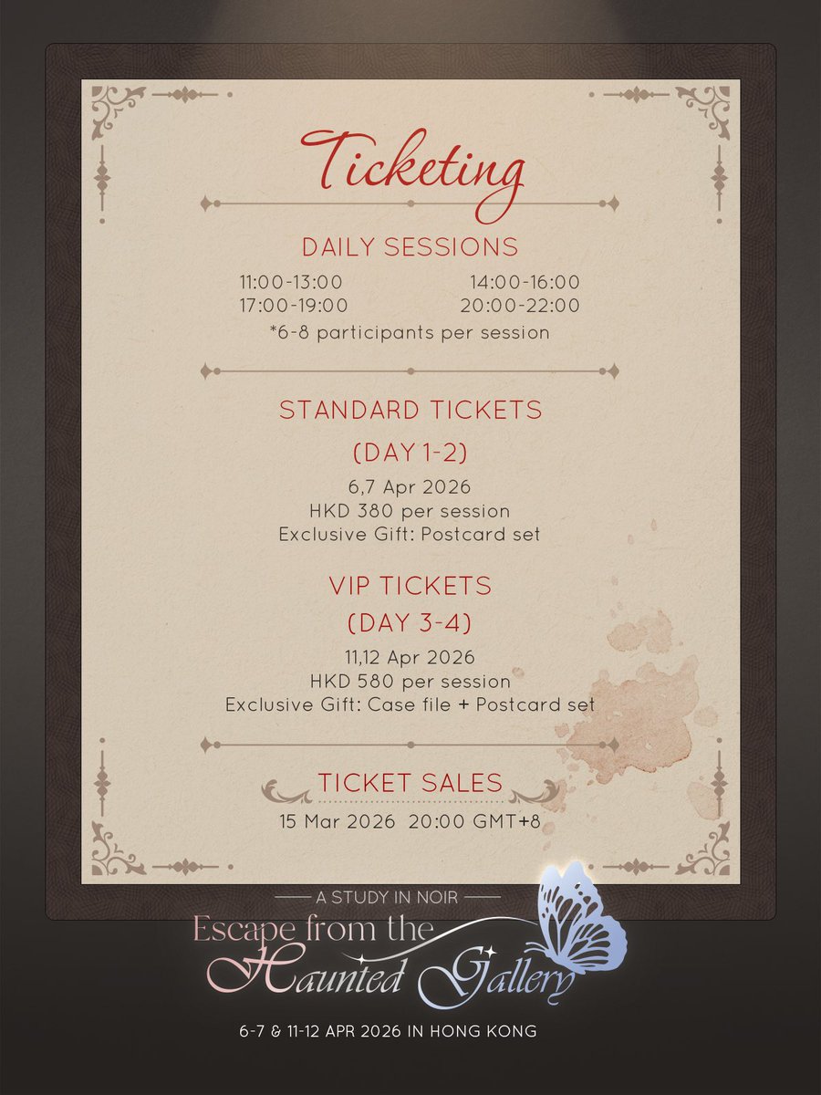 CuPartySupplies's tweet photo. 𖥔 Ticketing Info 𖥔

🔍 Féileacán Cú: A Study in Noir— Escape from the Haunted Gallery in Hong Kong 2026

📍Hong Kong｜Kowloon Bay
📅 06-07 & 11-12 Apr 2026 
🕰️ Daily Sessions
▶︎ 11:00-13:00
▶︎ 14:00-16:00
▶︎ 17:00-19:00
▶︎ 20:00-22:00
⊹ 6-8 participants per session
⊹ Group reservations: If you would like to attend as a group, please have one representative purchase up to 8 tickets for the same session.

📌 Standard Tickets
▶︎ Day 1-2｜06-07 Apr 2026
▶︎ HKD 380 per session
⊹ Immersive mystery solving experience featuring Féileacán Cú
⊹ Exclusive Gift: Postcard set

📌 VIP Tickets 
▶︎  Day 3-4｜11-12 Apr 2026
▶︎  HKD 580 per session
⊹ Immersive mystery solving experience with Féileacán Cú joining you live during the investigation
⊹ Exclusive Gift: Case file + Postcard set

⊹⊹⊹

🎟️ Ticket Sales
📅 15 Mar 2026 
⏰ 20:00 GMT+8
🔗 Link to be announced soon

#FeileacanCu #EscapeWithFellyCu2026