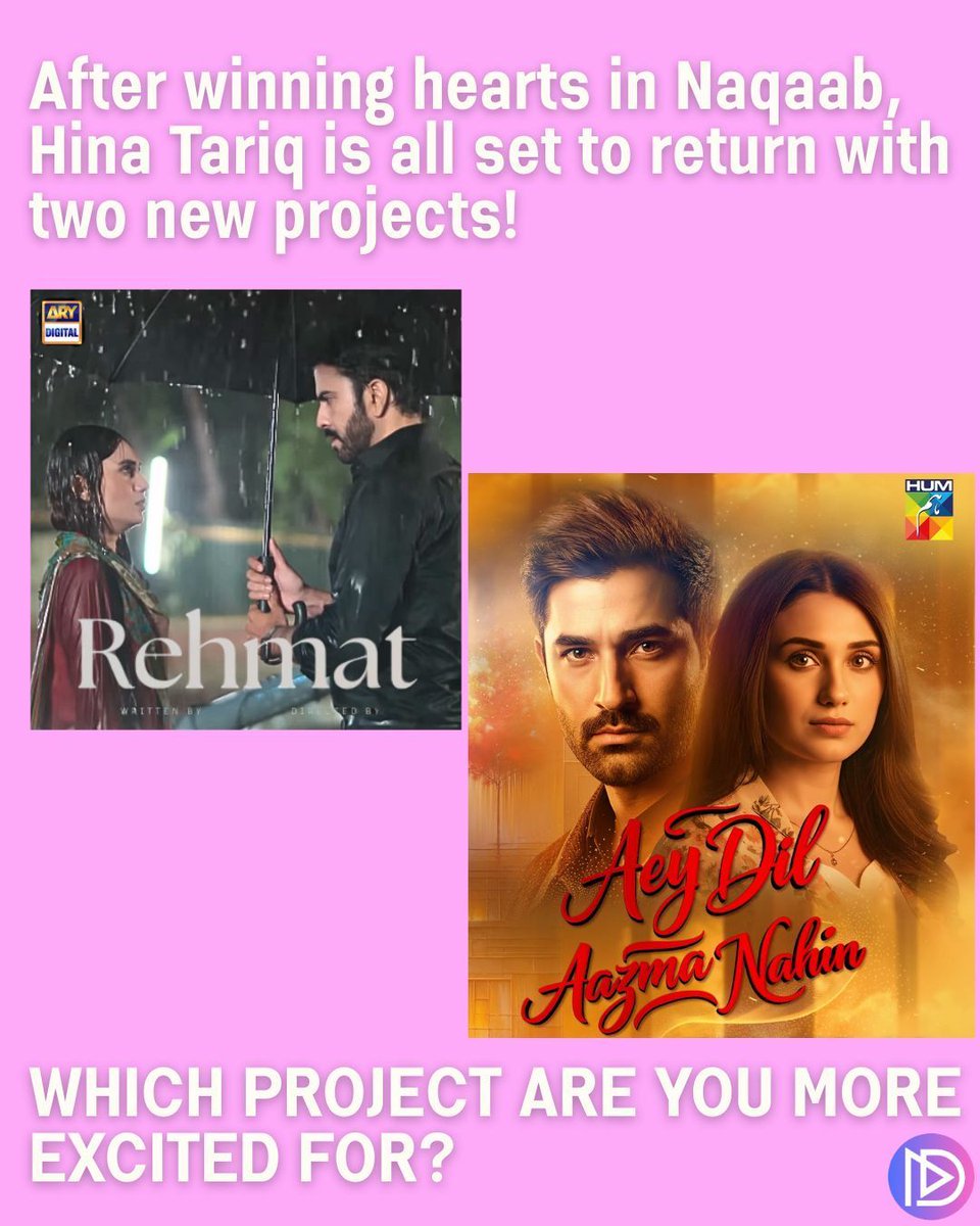 After winning hearts in Naqaab, Hina Tariq is all set to return with two exciting new projects! 

She will next be seen in Rehmat on ARY digital and Aey Dil Azma Nahi on HUM TV. With back-to-back dramas lined up, fans are excited to see what she brings to the screen next. 🎬