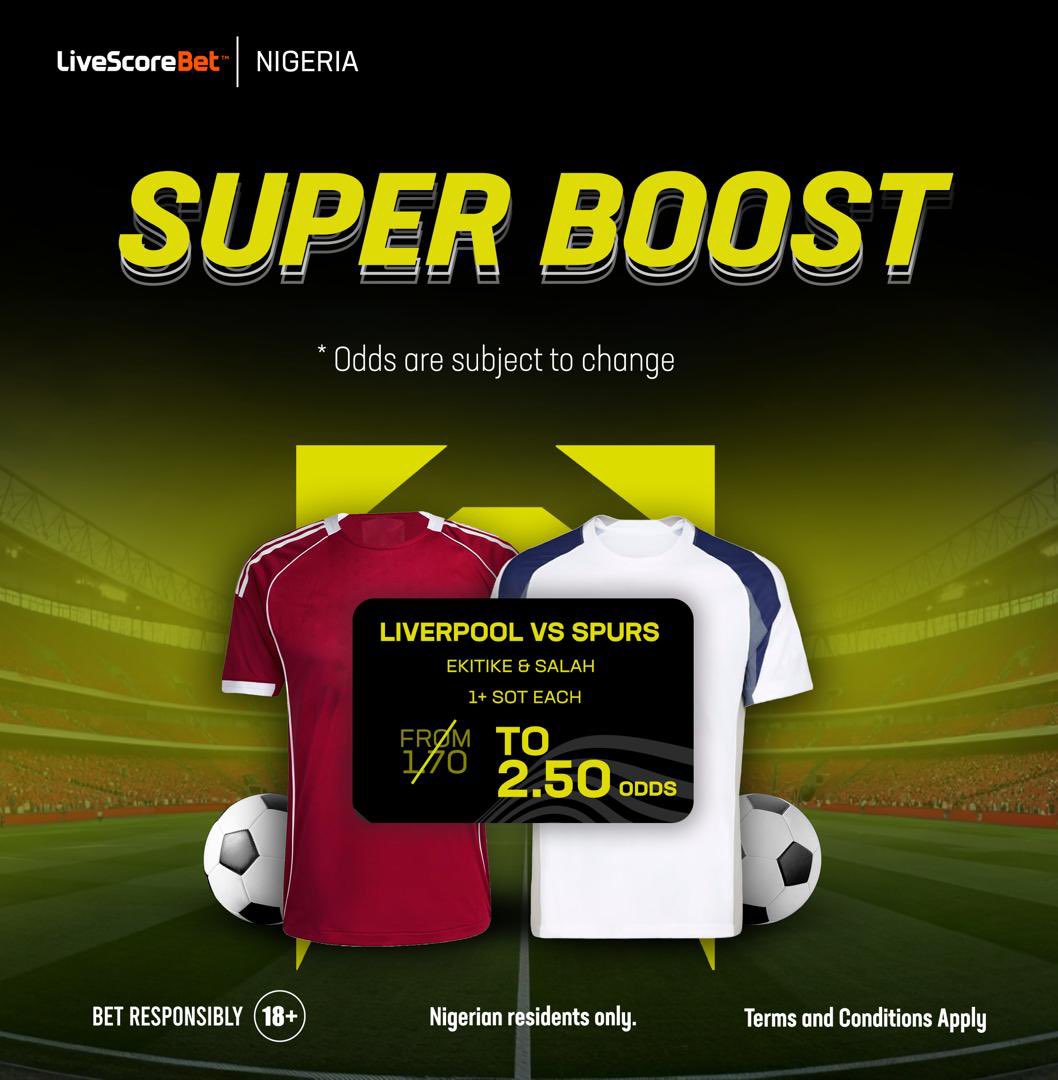 LivescorebetNG's tweet image. 🚨 SUPER BOOST ALERT 🚨
 
LIVERPOOL 🆚 SPURS

Ekitike &amp;amp; Salah to have 1+ SOT Each💥 

Boosted from 1.70 to 2.50 odds 🚀 

⚠️Nigerian residents only 🔞
#18+ #Playresponsibly #superboost #epl #premierleague