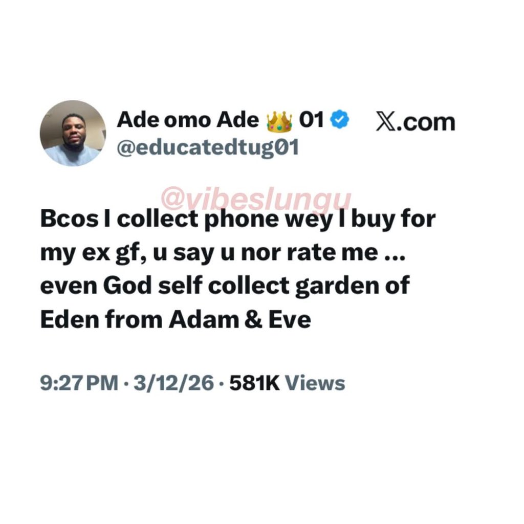 instablog9ja's tweet photo. Man says if collecting phone he bought for his ex makes him a bad person, then even God collected the Garden of Eden from Adam and Eve 😭😂 https://t.co/hvGfZSlgNg