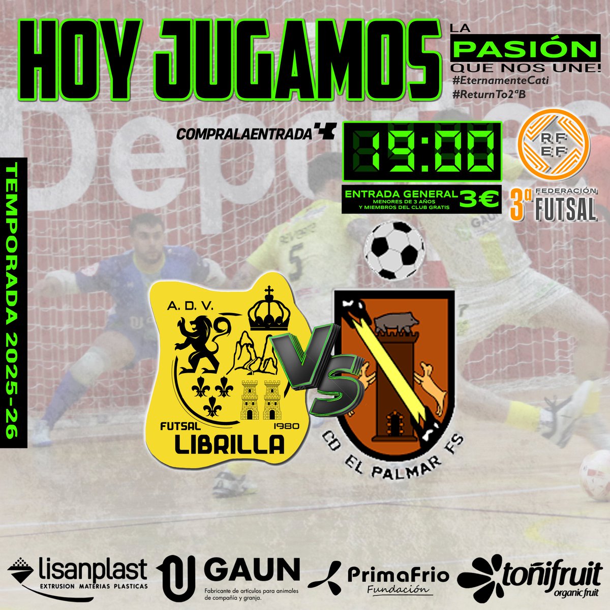 FutsalLibrilla's tweet photo. HOY JUGAMOS | PARTIDAZO Viene El Palmar y eso nunca es indiferente.
📍 Municipal de Librilla
⌚ 19:00h
🆚 CD El Palmar
🏆Jornada 25
🎟 3€
Niños menores de 3 años y miembros del Club entrada gratuita.

#EternamenteCati
#LaPasionQueNosUne
#ReturnTo2B https://t.co/ufyp9z7ylQ