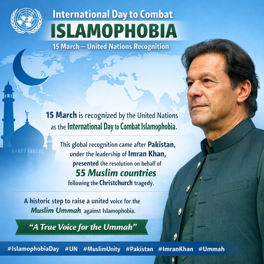 MPARajaAzher's tweet photo. میڈیا ٹکرز:
15 مارچ 2026
پی ٹی آئی کراچی ڈویژن 

اسلاموفوبیا کے خلاف عالمی دن  شکریہ عمران خان۔

حرمتِ رسول ﷺ پر کوئی سمجھوتہ نہیں  عمران خان کا مؤقف عمران خان کا عالمی سطح پر اسلاموفوبیا کے خلاف تاریخی اقدام۔ راجہ اظہر 

اقوامِ متحدہ کا 15 مارچ کو اسلاموفوبیا کے خلاف عالمی دن قرار دینا اسلاموفوبیا آزادی اظہار نہیں بلکہ نفرت ہے  عمران خان۔ راجہ اظہر 

عالمِ اسلام کی آواز بن کر عمران خان نے دنیا کو پیغام دیا۔ راجہ اظہر 

اسلاموفوبیا کے خلاف عالمی دن  عمران خان کی سفارتی کامیابی ہے جس پر ہم  عمرا�� خان کو خراجِ تحسین پیش کرتے ہیں راجہ اظہر 

حرمتِ رسول ﷺ کے تحفظ کے لیے عمران خان کی عالمی جدوجہد۔ راجہ اظہر 

اسلاموفوبیا کے خلاف عالمی سطح پر آواز بلند کرنے پر شکریہ عمران خان
راجہ اظہر

#اسلاموفوبیا_ڈے_شکریہ_خان #خان_کو_شفا_ہسپتال_منتقل_کرو

@ImranKhanPTI 
@HaleemAdil @PTIofficial @fozisidd