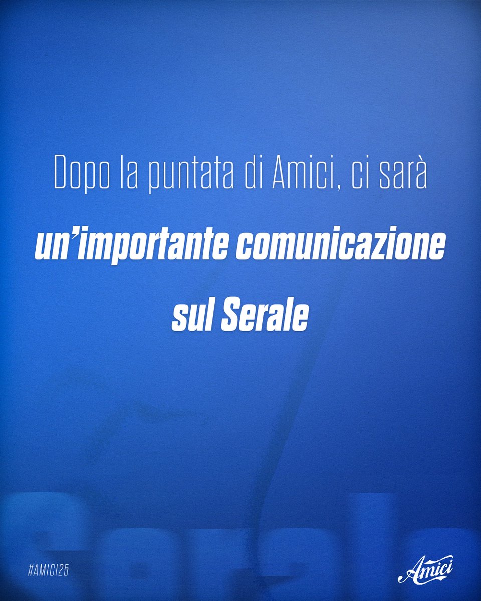 Amici Verso il Serale INZIA ORA ma dopo la puntata di oggi, qui sui profili ufficiali di #Amici25, vi daremo un'importante comunicazione sul Serale 🤩❗