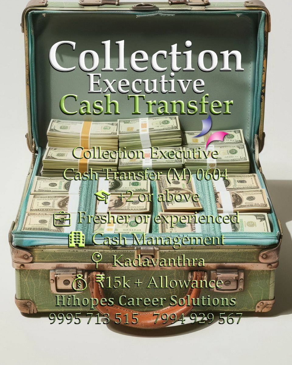 Hihopesin's tweet photo. 🟢 Collection Executive/Cash Transfer (M) 0604
🎓 +2
💼 Fresher/experienced
🏢 Cash Management
📍 Kadavanthra
💰 ₹15k + Allowance

Apply https://t.co/bt5AfwV7X1

9895333269

𝐇𝒊𝐡𝐨𝐩𝐞𝐬
#CollectionExecutive #CashCollection #FieldExecutive #CashTransfer #UrgentHiring #Hihopes https://t.co/bNuSwYhjx6