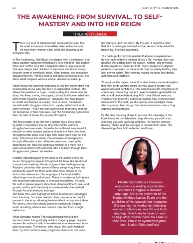 Title: The Awakening: From Survival, to Self-Mastery and into her Reign
Author: Nse Ekpo-Ufot
Year of Publication: 2025
Number of Pages: 214
Category: Memoir
Go here to read the review: businessday.ng/bd-weekender/a…