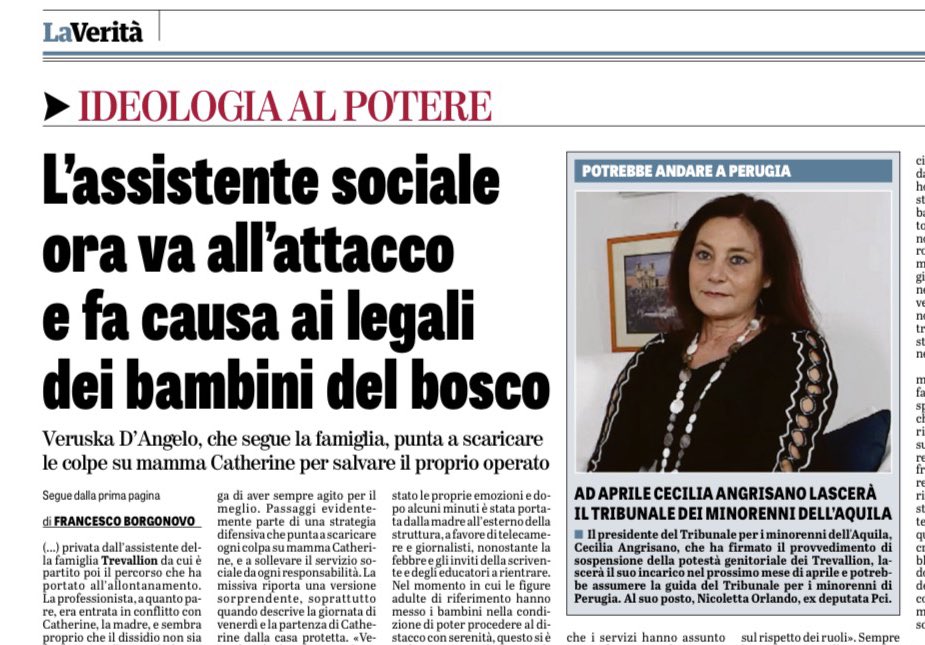 Famiglia del bosco, l’assistente sociale fa causa ai legali della famiglia Trevallion, Danila Solinas e Marco Femminella.

Cecilia Angrisano lascerà la presidenza del Tribunale per i minorenni dell'Aquila: al suo posto, Nicoletta Orlando, ex deputata del Partito Comunista.