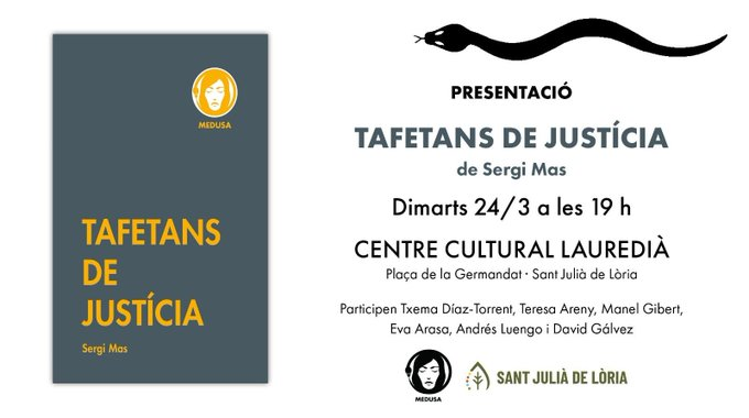 MedusaEditora's tweet photo. D'aquí a pocs dies presentem 'Tafetans de justícia' a Sant Julià. Hi participen la família de Sergi Mas, l'editor @GalvezCasellas i un grup d'amics que llegiran fragments del llibre: Txema Díaz, Teresa Areny, Manel Gibert, @EvaArasa i @aluengoAND.

Hi sou benvinguts! https://t.co/ZZvB81uzfC