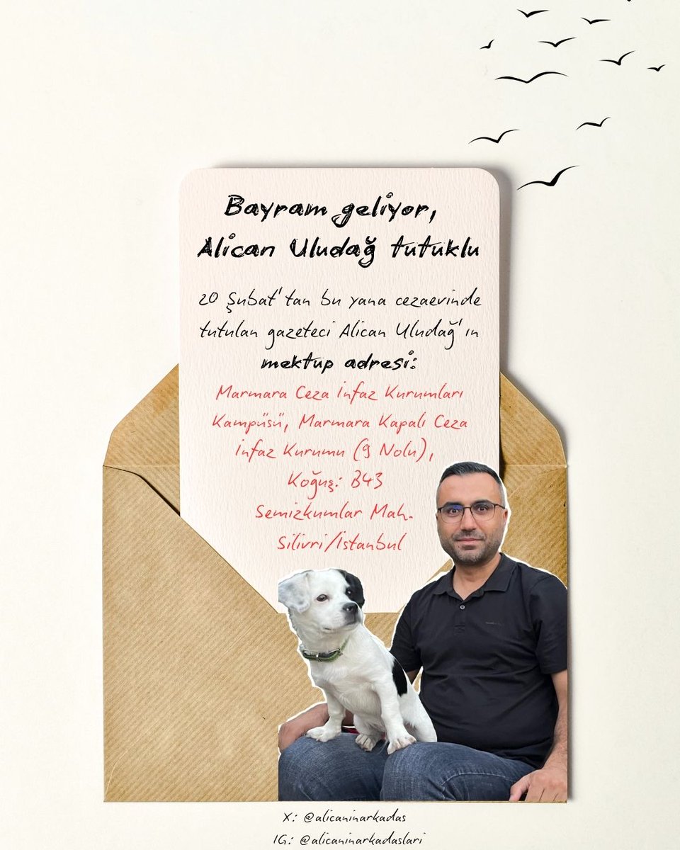 Bayram geliyor, Alican Uludağ sevdiklerinden uzak. 

"Yalnız değilsin Alican" demek için tutuklu gazeteci <a href="/alicanuludag/">Alican Uludağ</a> 'a mektup yazabilirsiniz:

Marmara Ceza İnfaz Kurumları Kampüsü, Marmara Kapalı Ceza İnfaz Kurumu (9 Nolu), Koğuş: B43 Semizkumlar Mah. Silivri/İstanbul