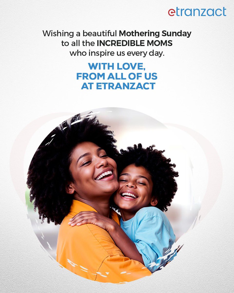 eTranzactPLC's tweet photo. At eTranzact, we know that behind every great achievement is a foundation of support. Today, we honor the phenomenal mothers in our workforce and our community. Happy Mothering Sunday. https://t.co/glcPAOPSIn