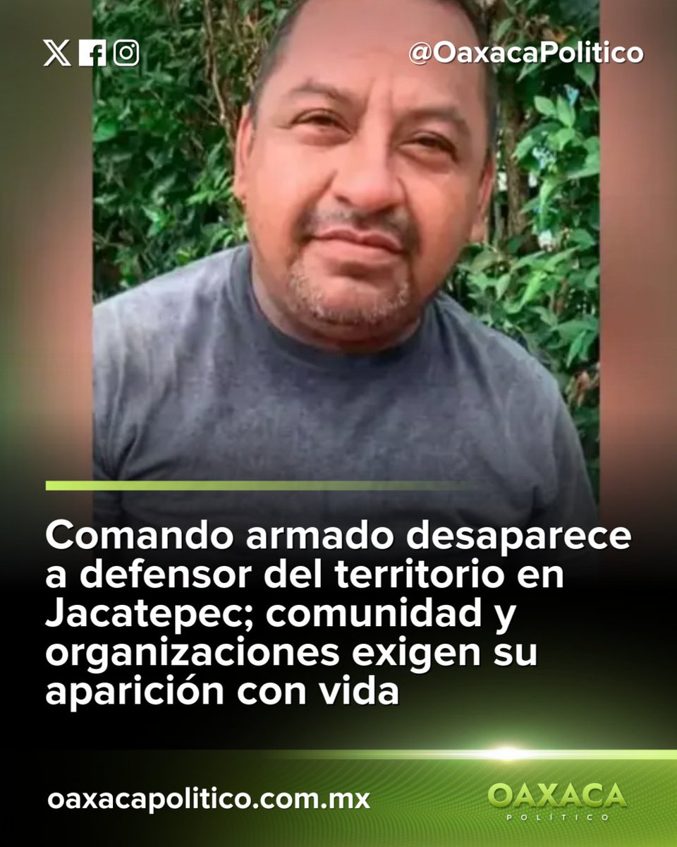 OaxacaPolitico's tweet photo. 🚨 Indignante: un comando armado desapareció a un defensor del territorio en Jacatepec. La comunidad exige que aparezca con vida ya. ¿Dónde están las autoridades, @GobOax y @salomonj? 🆘🌿 #Jacatepec #CuencaDelPapaloapan #DerechosHumanos #oaxaca #ultimahora #importante Te leemos 👇#JacatepecDesapareceDefensor #DefensoresDelTerritorio #ApariciónConVida
Para más información: https://t.co/dkuX4ggwej