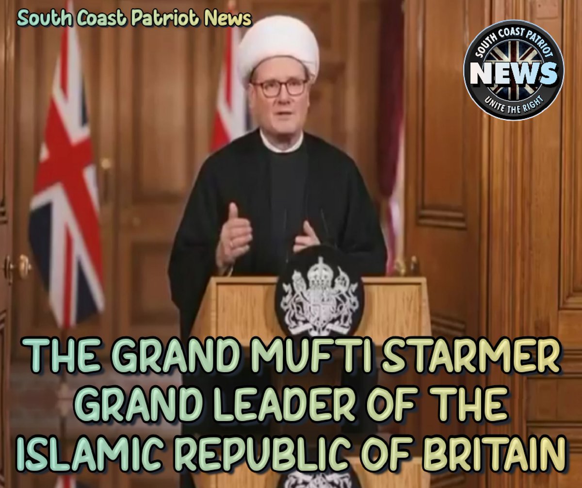 Buzz1066's tweet image. Grand Mufti Starmer 

#StarmerOut #LabourOut
#RestoreBritain #SouthCoastPatriotNews