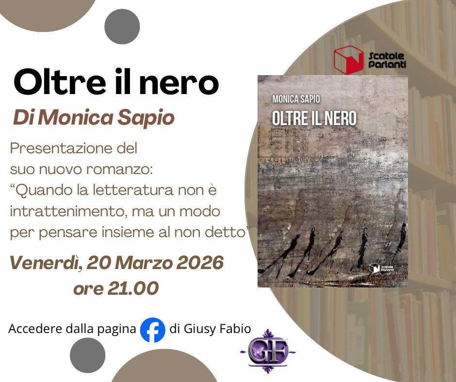GiusyFabio2's tweet photo. Ho il piacere di presentare 📖
OLTRE IL NERO  il nuovo romanzo di Monica Sapio
Sarà  una “presentazione lenta “, un evento che mette al centro l’esperienza del lettore e non la trama.
📌Vi aspettiamo con l’autrice venerdi 20 Marzo ore 21.00 sulla mia pagina Facebook. https://t.co/g6eO5Glwrf
