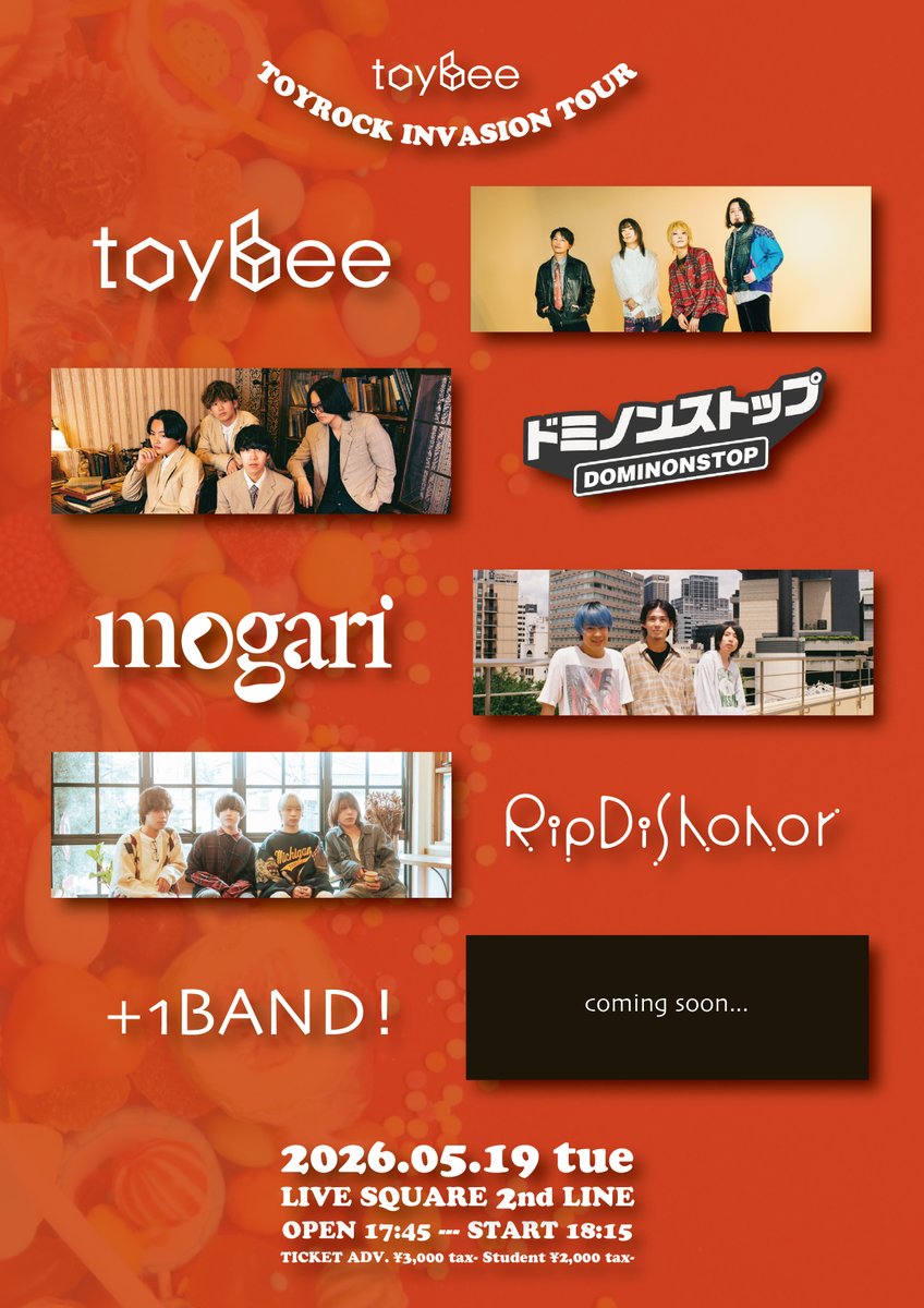 toybeeofficial's tweet photo. ⚡️ツアー大阪編 解禁⚡️

5/19(火) ＠ LIVE SQUARE 2nd LINE

「toybee TOYROCK INVASION TOUR」

《出演》
w / mogari / ドミノンストップ / RIP DISHONOR / +1BAND

🐝TOYROCK 大阪上陸！⚡️

✅入場順
①e+/バンド手売り(並列)→②バンド予約
発売：3/20(金 / 祝) 12:00～ https://t.co/A7m4hZ3Mqt