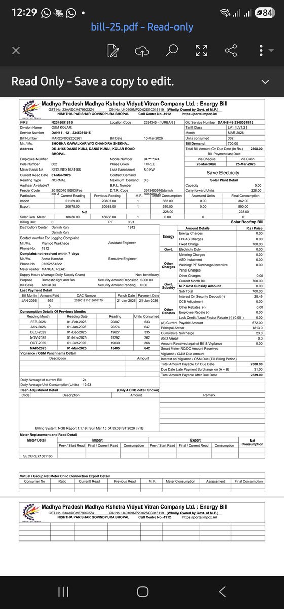 MPVVCL kolar bhopal zone is giving me electricity bill of Rs 2539/- when I have roof top solar panels 0f 5KV ....with my minus reading ...they imposed minimum  charge 700/- and Principal Arrier Rs 1813/- ....when I exported more energy to mpeb grid ...so they are making fraud .