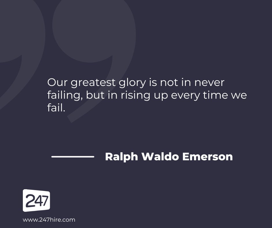 247_hire's tweet photo. Our greatest glory is not in never failing, but in rising up every time we fail. — Ralph Waldo Emerson

#Mondaymotivation #247Hire https://t.co/jPtCWvxRpQ