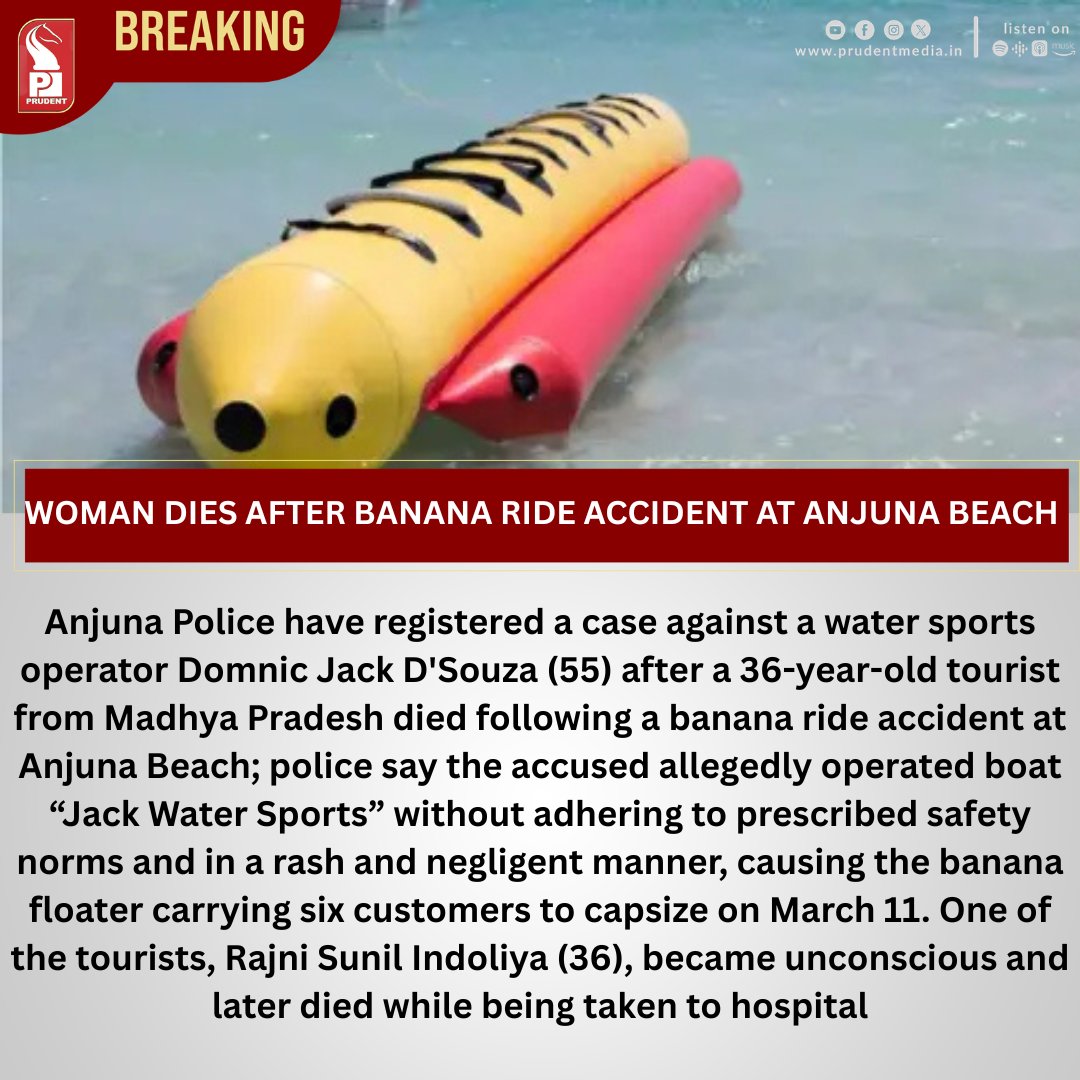 prudentgoa's tweet image. Woman Dies After Banana Ride Accident At Anjuna Beach

#Goa #AnjunaBeach #WaterSports #TouristSafety #GoaPolice