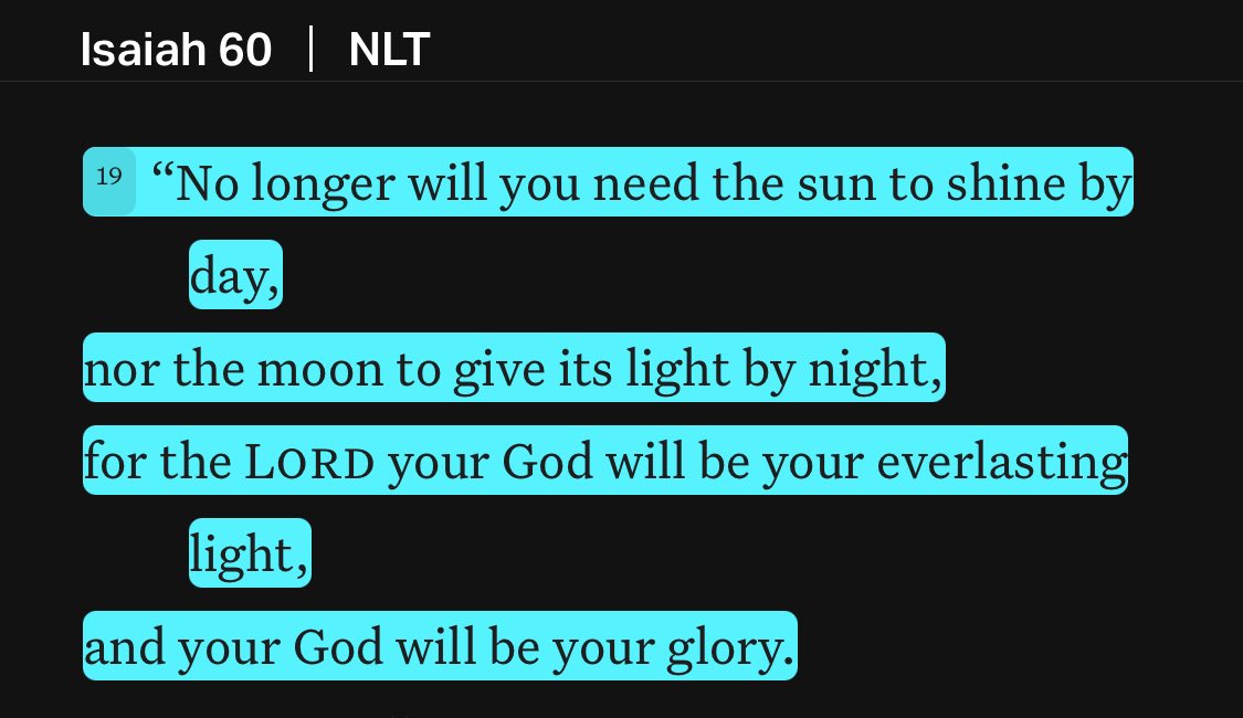 I saw this verse today and it blessed me greatly and encouraged my heart. In this new week, I’ll keep saying to myself:

“for the Lord my God will be my everlasting light, and my God will be my glory”💙

~ Isaiah 60:19