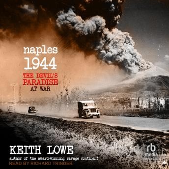 KeithLoweAuthor's tweet photo. SPECIAL OFFER! It's a year since my book “Naples 1944” was published as an audiobook in the USA. In celebration, Tantor is offering a ***70% DISCOUNT***! Here's the link:  https://t.co/GccoaV38J0 https://t.co/rZvCDpWMuB