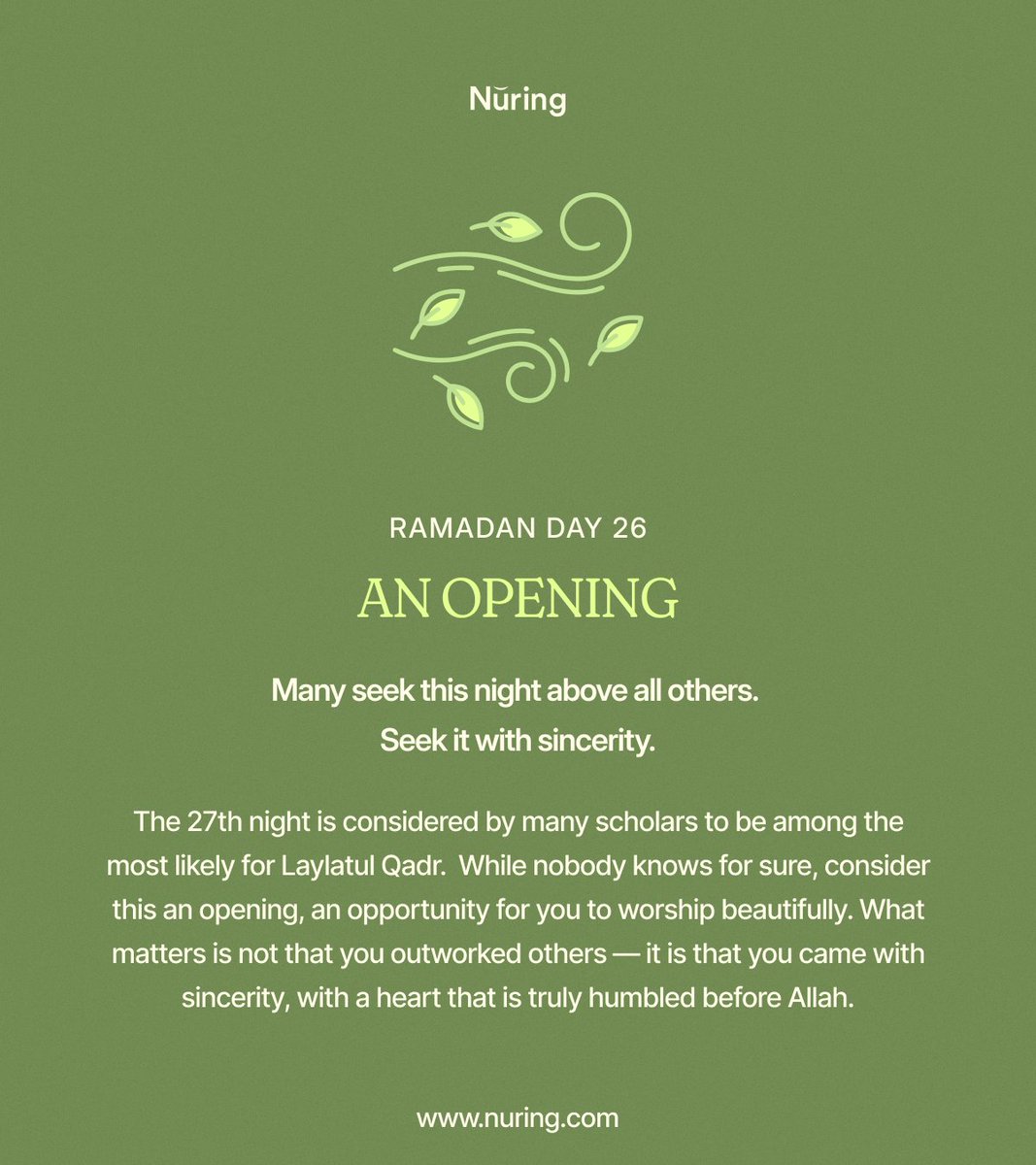 nuringapp's tweet photo. The 27th night is considered by many scholars to be among the most likely for Laylatul Qadr.
Muslims around the world are turning toward Allah tonight. What matters is not that you outworked others it is that you came with sincerity, with a heart that truly wants Allah https://t.co/mg3BrlQ6hV