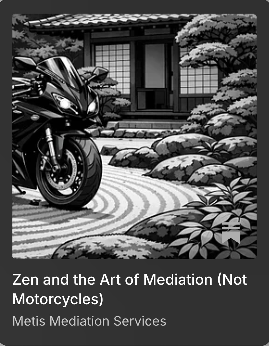 MetisMediate's tweet photo. Zen and the Art of Mediation (Not Motorcycles) https://t.co/EC6GmDGFMJ https://t.co/FE4dJr7AV7