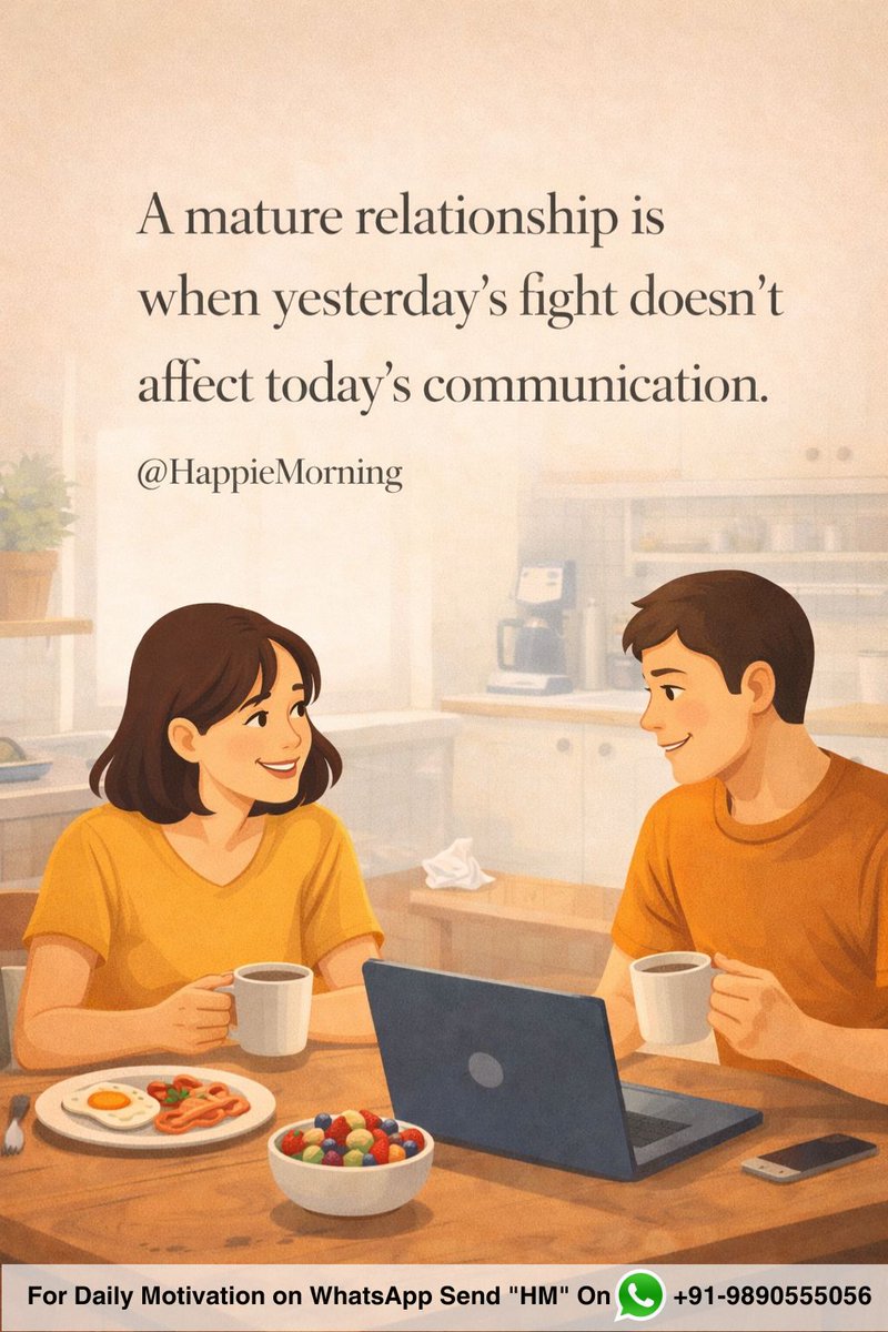HappieMorning's tweet photo. A mature relationship is when yesterday's fight doesn't affect today's communication. https://t.co/2GdHCb5rSv