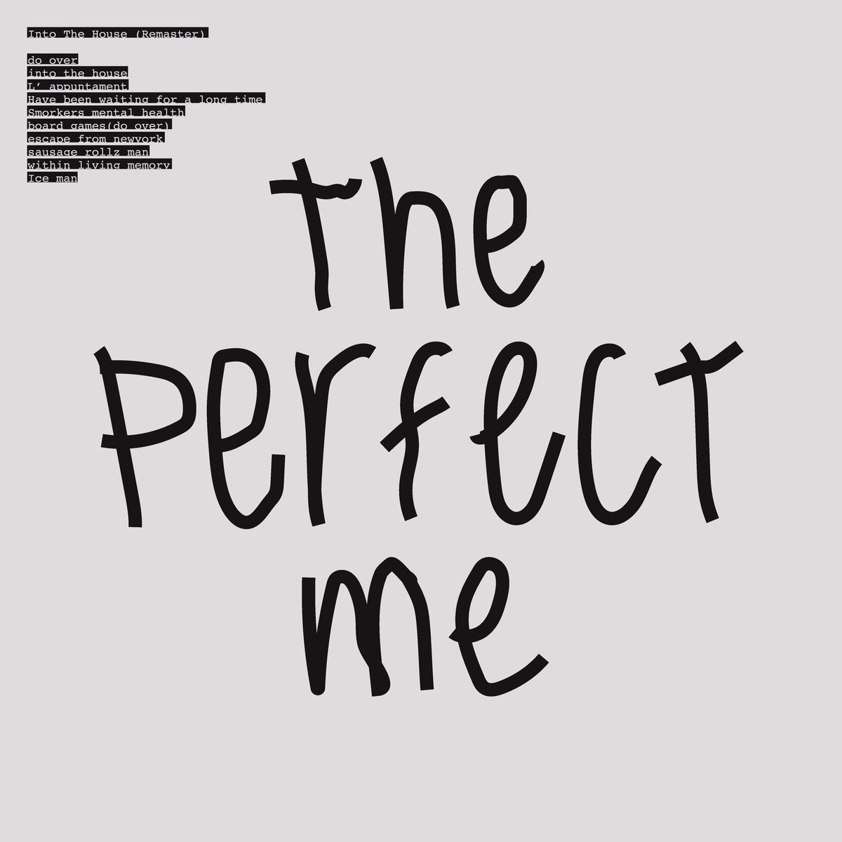 the_perfect_me's tweet photo. New Release💥Into The House(Remaster)
<3.18.2026 bandcampにて先行デジタルリリース>

アルバムPre Order受付中/// 
アルバムよりM1「do over」を無料リリース中
URL▶︎ https://t.co/RiPBrWqFbm https://t.co/4TeuWVwLhH