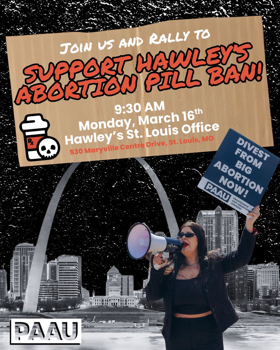 PAAUNOW's tweet image. 🚨Updated time! TOMORROW IN ST LOUIS! Join PAAU and other pro-life activists outside Josh Hawley’s district office for a press conference and demonstration to thank him for introducing a bill to BAN THE ABORTION PILL and to help encourage other members to GET ON BOARD. 

The