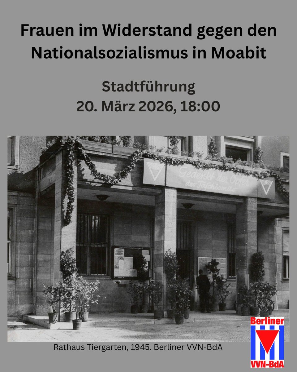 BerlinMitte_VVN's tweet photo. Wir laden ein zu einer Stadtführung durch Moabit zum Thema Frauen im Widerstand gegen den Nationalsozialismus.

Freitag, 20.03. um 18 Uhr 
Treff: Vor dem Rathaus Tiergarten, Mathilde-Jacob-Platz 1, 10551 Berlin

#VVNBdA #b2003 https://t.co/BNYOFe8roo