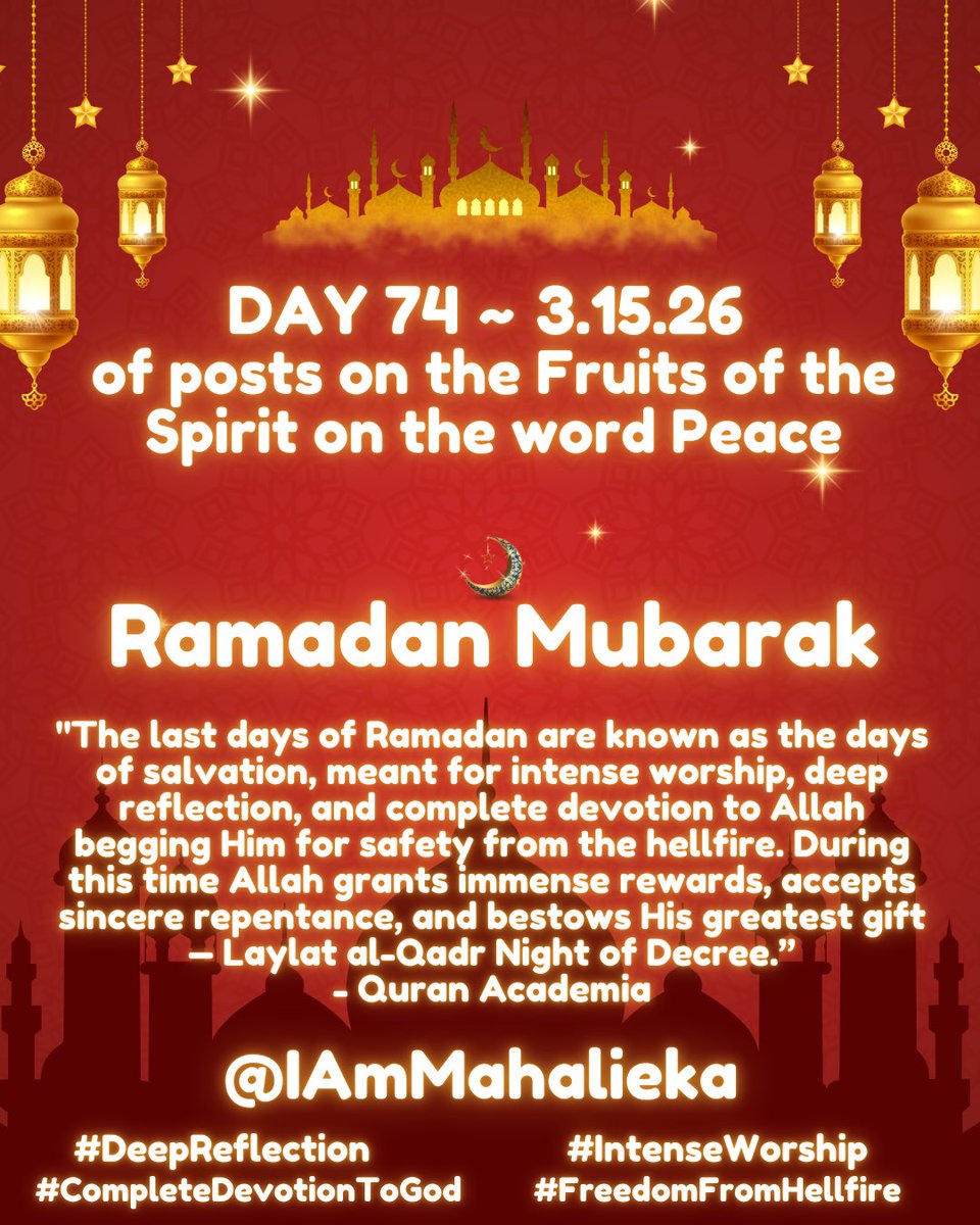 iammahalieka's tweet photo. DAY 74 - 3.15.26 of posts on the Fruits of the Spirit on the word Peace

This will give us eternal peace, if practiced all year round. Amen 🙏🏾💞🙏🏾

#DeepReflection
#IntenseWorship 
#CompleteDevotionToGod 
#FreedomFromHellfire 
#Peace https://t.co/wn1A6r72dw