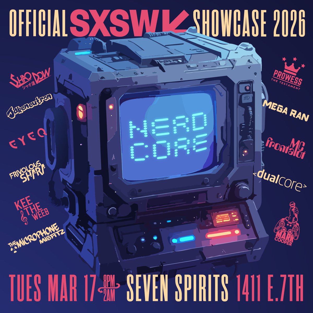TheJakeneutron's tweet image. Honored to say I’ll be performing at #SXSW2026 this year in the Nerdcore Showcase with many other talented Nerdcore artists!! #Nerdcore

At Seven Spirits
Tuesday, March 17
8PM - 2AM