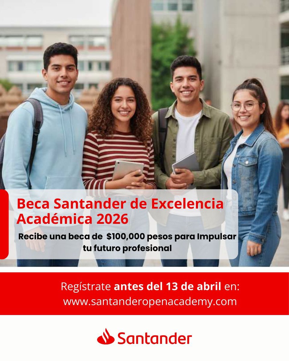 Beca Santander de Excelencia Académica 2026
Si eres estudiante universitario, puedes participar para obtener una beca de hasta $100,000 pesos que te ayudará a impulsar tu desarrollo académico y profesional.
📅 Registro:13 de abril de 2026
🔗 Regístrate:
santanderopenacademy.com