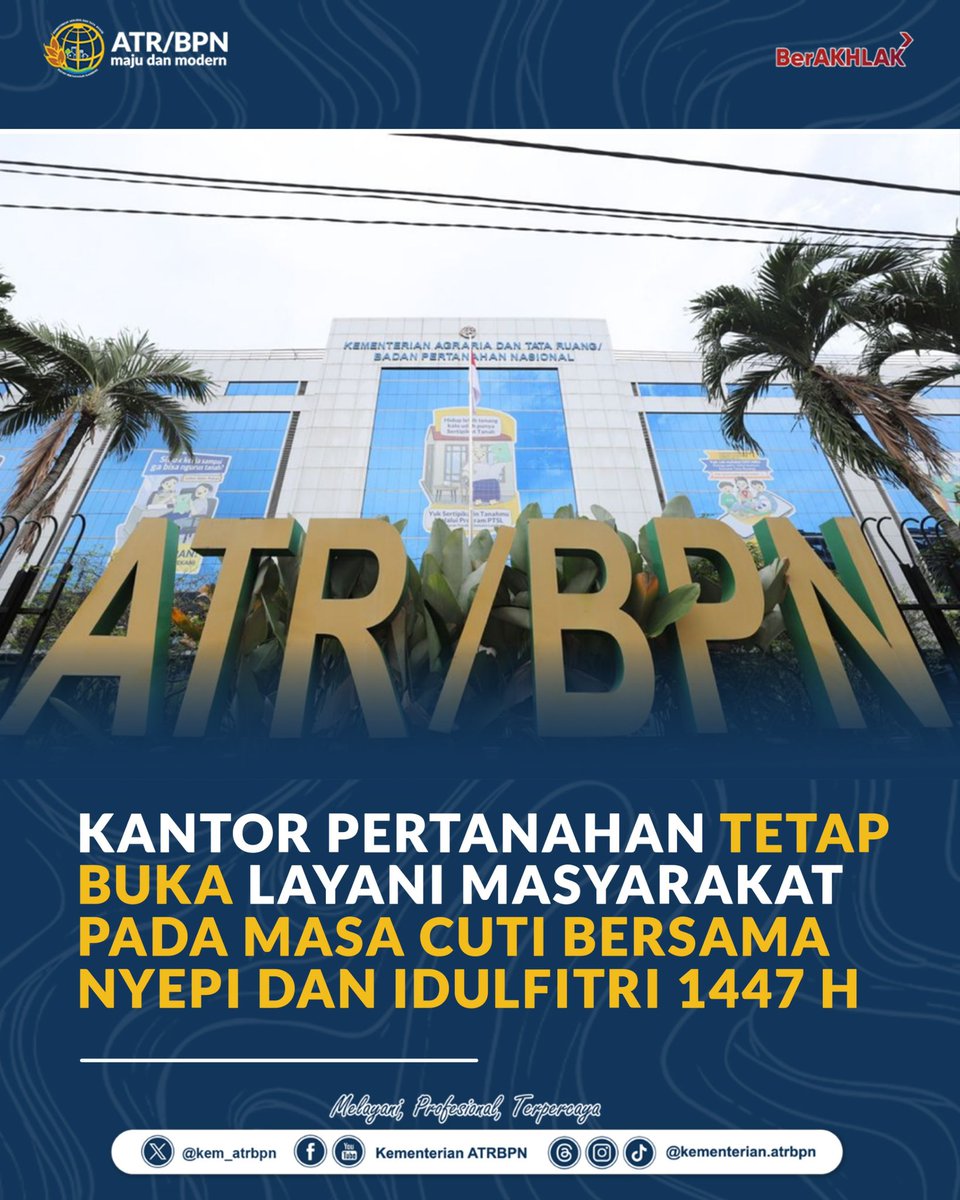 kem_atrbpn's tweet photo. KANTOR PERTANAHAN TETAP
BUKA LAYANI MASYARAKAT PADA MASA CUTI BERSAMA NYEPI DAN IDULFITRI 1447 H

Yuk kunjungi selengkapnya di:
https://t.co/WxlFPQKJAp

#KementerianATRBPN
#MelayaniProfesionalTerpercaya
#MajuDanModern
#MenujuPelayananKelasDunia https://t.co/a91wlDSGHM