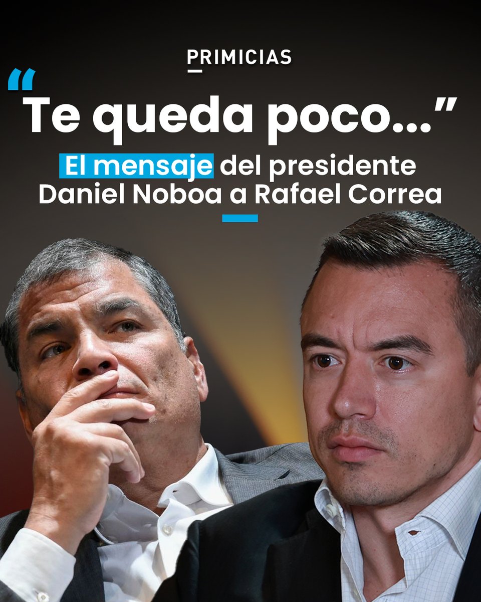 El presidente de Ecuador, Daniel Noboa, contestó en redes sociales a un mensaje del exmandatario Rafel Correa. prim.ec/Yn4h50YumCK