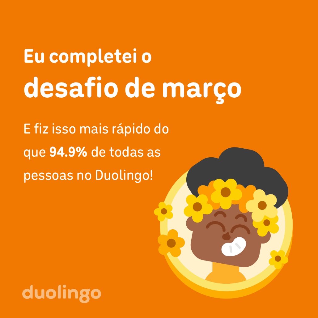 rodrigomonge's tweet photo. Eu completei o desafio de março mais rápido do que 94.9% de todas as pessoas no Duolingo! https://t.co/Zy8Lsgqva4