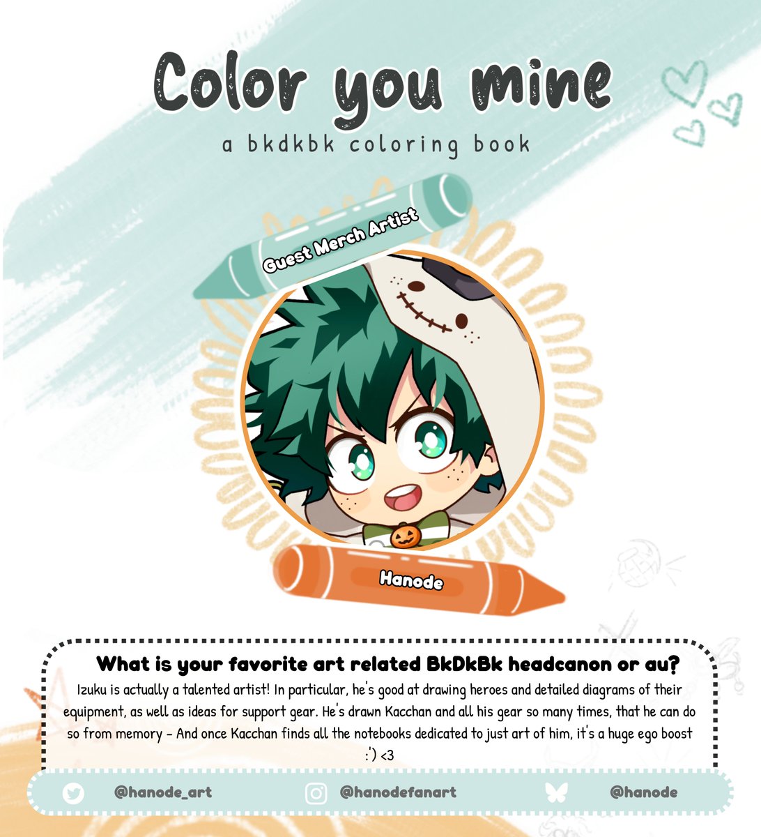 🖍️Contributor Spotlight🖍️

Say hello to our next Guest Merch Artist, <a href="/hanode_art/">Hanode | Bkdk canon 🧡💚</a> - bringing colorfully creative designs to life that we simply cannot wait to own!!! 

Pre-Orders Open this coming Friday 💚🧡
#bkdkbkcoloryoumine #bkdkbk