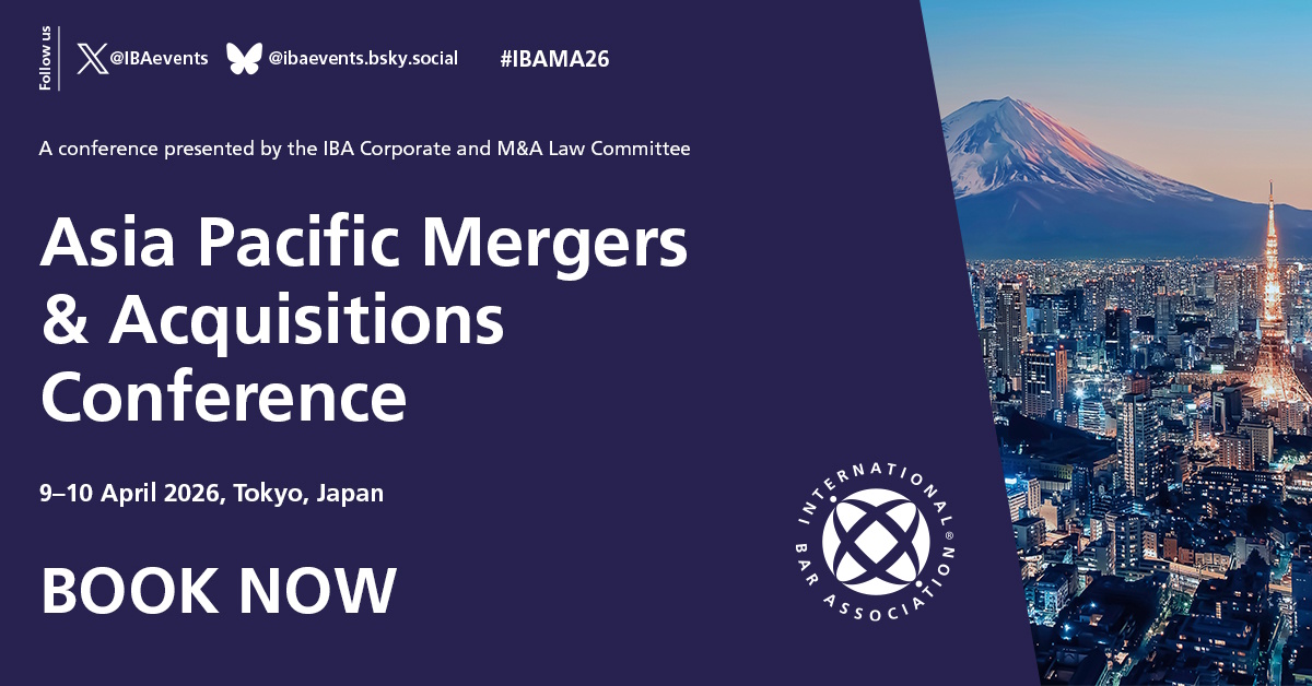 IBAevents's tweet photo. 📢Book your place online for IBA Events ‘Asia Pacific Mergers & Acquisitions Conference' #IBAMA26
🗓️9-10 April 🌎Tokyo, Japan
✍️Register➡ https://t.co/v8qdyEU4NB
🔹Presented by the IBA Corporate and M&A #Law Committee https://t.co/u8D3dq3c8x