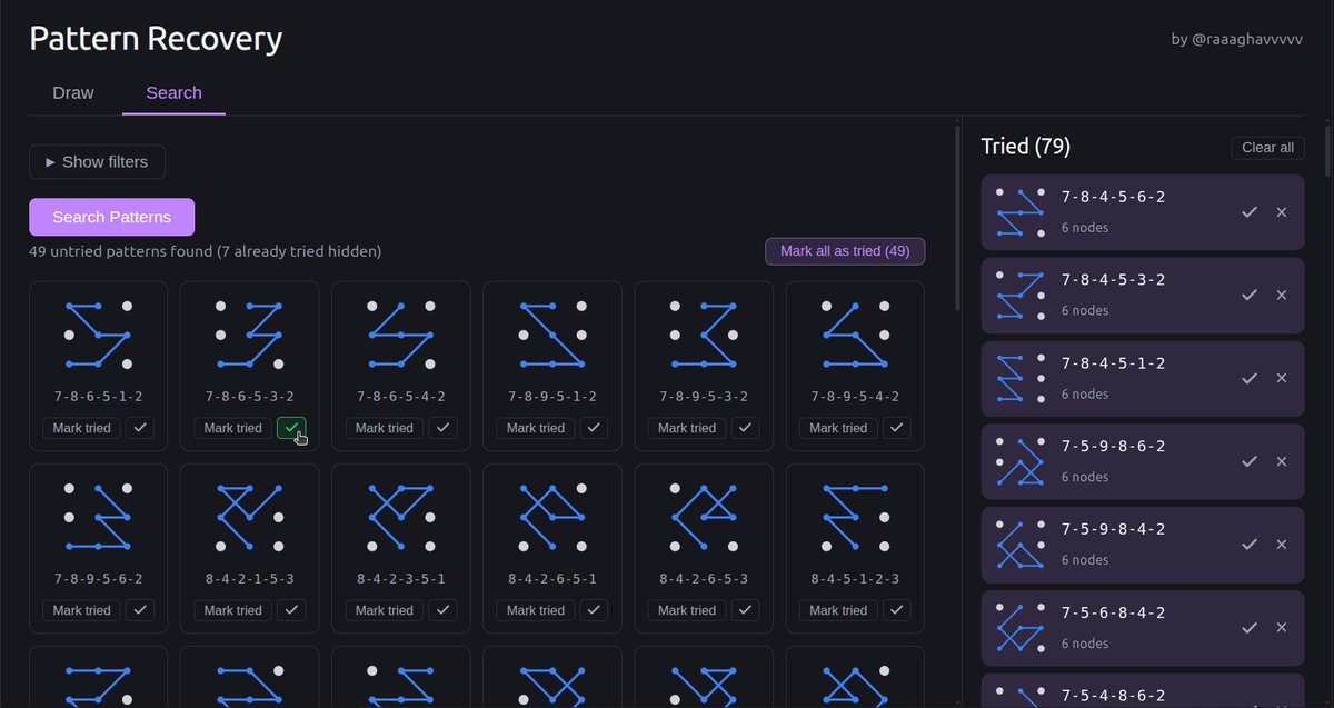 raaaghavvvvv's tweet photo. Instead of factory resetting my phone after forgetting my pattern lock...

vibe Coded a tool to brute force my own memory

389,112 possible patterns → filtered → found it in ~90 tries (muscle memory hit different)

Try when in need:⁠-⁠)
https://t.co/JJKJzPUqG5 https://t.co/5PWn4bOyTt