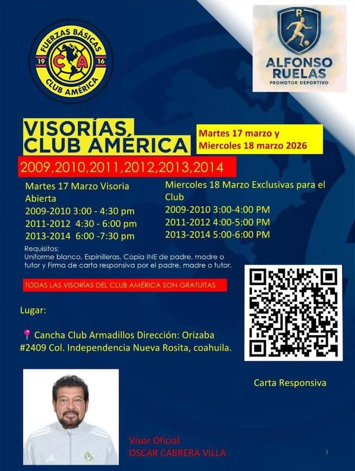 🚨 SEGUIR LAS INDICACIONES DE LA IMAGEN 🚨

✨ Visorias Varonil FB 
🎽 Club América 
🗓️ 17/Mar/26
🧍🏻 2009 al 2014
⌚ Checar Horarios en la Imagen 
📝 Carta Responsiva En El Código QR de la Imagen 
🏟️ Cancha Club Armadillos 
🌆  Nueva Rosita, Coahuila.