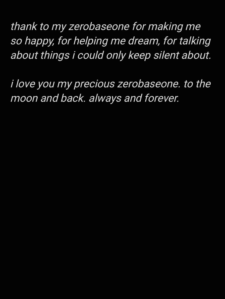 to my dear zerobaseone. 

i love you more than words in any language can describe.