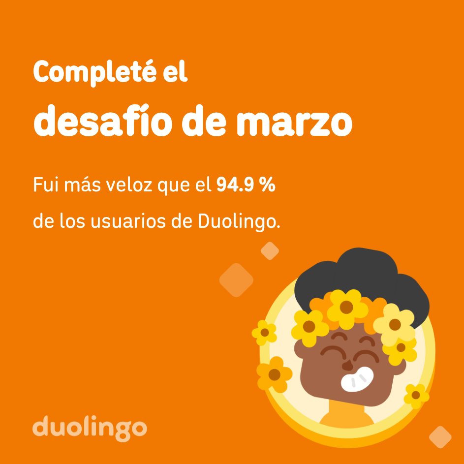 lepollo777's tweet photo. ¡Completé el desafío de marzo más rápido que el 94.9 % de los usuarios de Duolingo! https://t.co/mwRNvr6XTc