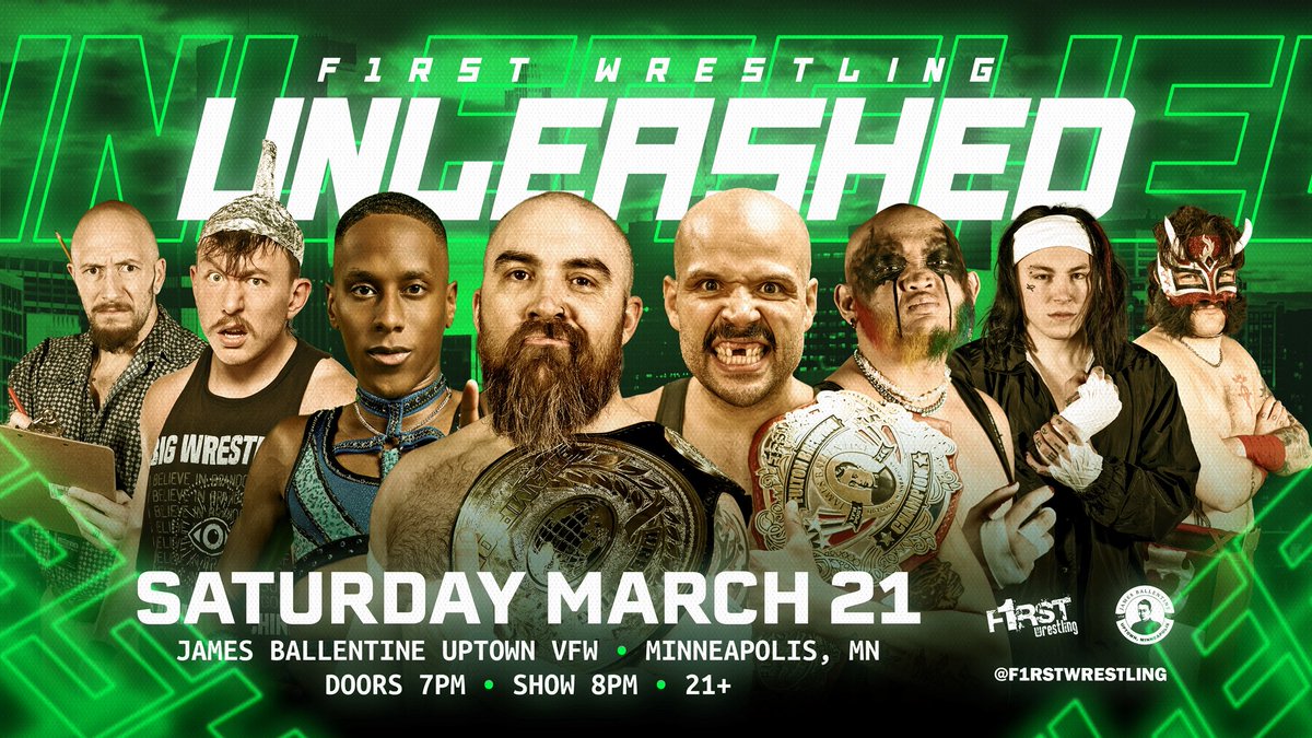 ⚠️F1RST Wrestling: 𝑼𝑵𝑳𝑬𝑨𝑺𝑯𝑬𝑫⚠️

SATURDAY | March 21st
<a href="/UptownVFW/">James Ballentine VFW</a> | Minneapolis, MN
Doors 7pm | Show 8pm | 21+ Event

❗️TICKETS ARE STILL AVAILABLE❗️
🎟️ eventbrite.com/e/f1rst-wrestl…