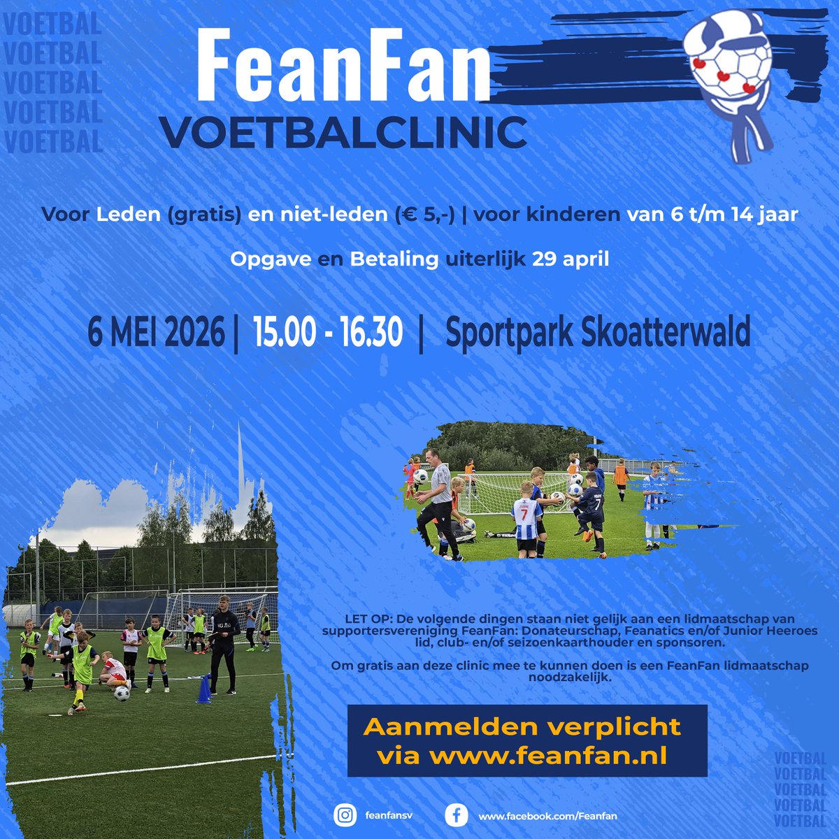 De FeanFan voetbalclinic komt er weer aan.... ⚽️⚽️
Geef je op en krijg training ✨💪zoals de spelers van sc Heerenveen.
Kinderen van leden van FeanFan zijn gratis. Niet-leden betalen slechts € 5,-