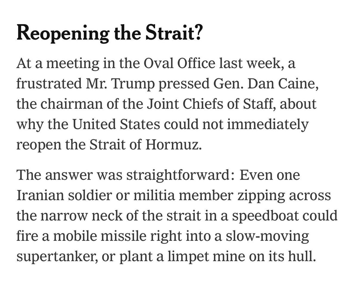 JBR293's tweet photo. -@nytimes 
Trump is frustrated that his forces cannot open the Strait of Hormuz, as Trump asked his chief of staff why they have not been able to open the strait yet?! The answer was:

"Any Iranian can ride a small boat with a missile launch base that can launch a missile at a giant oil tanker or stick a mine in it"!

• The stinker completely ignored the Trump administration's warnings not to target energy facilities in Iran, and targeted more than one of its origin, arguing that the view of "black smoke" over Tehran would encourage demonstrators to rise against the regime.