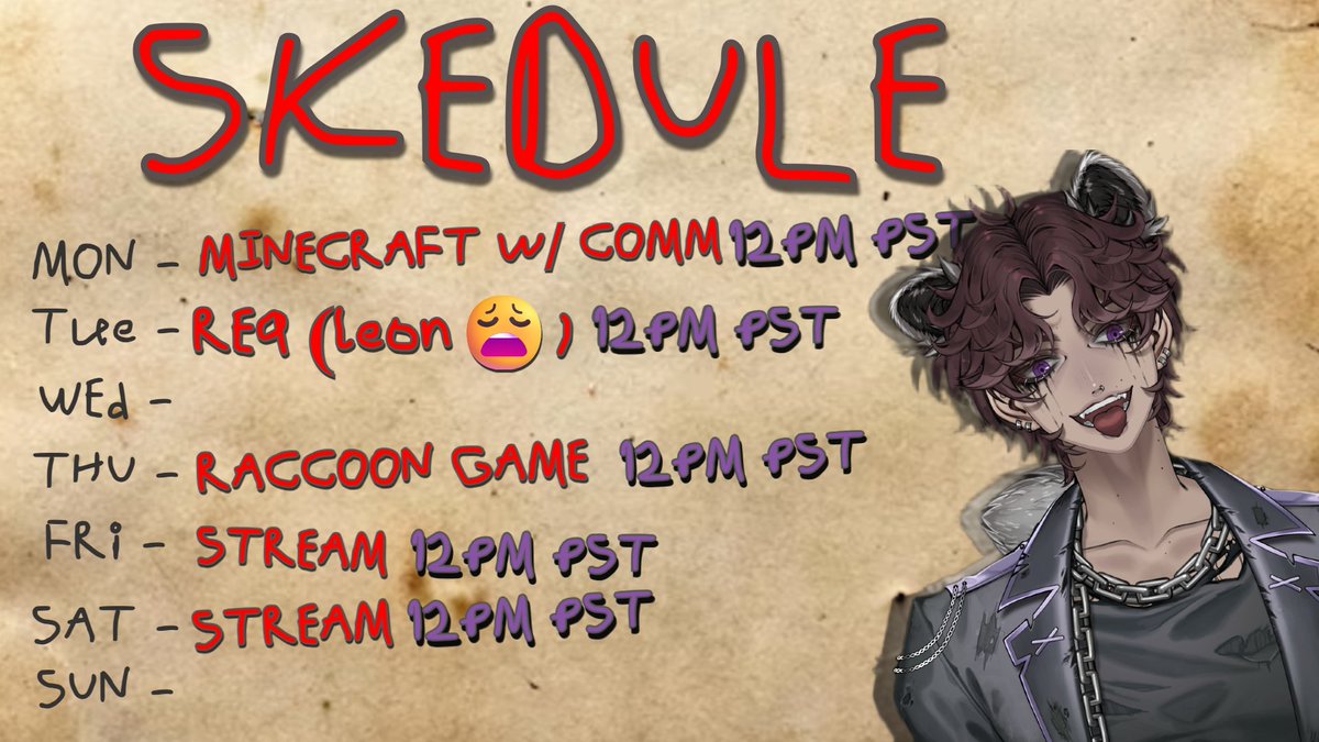 ~stream skedule for Mar 16th - 22nd ~  

come join in our minecraft server, finishing re9, and raccoon games 🦝 

follow purpl app💜
