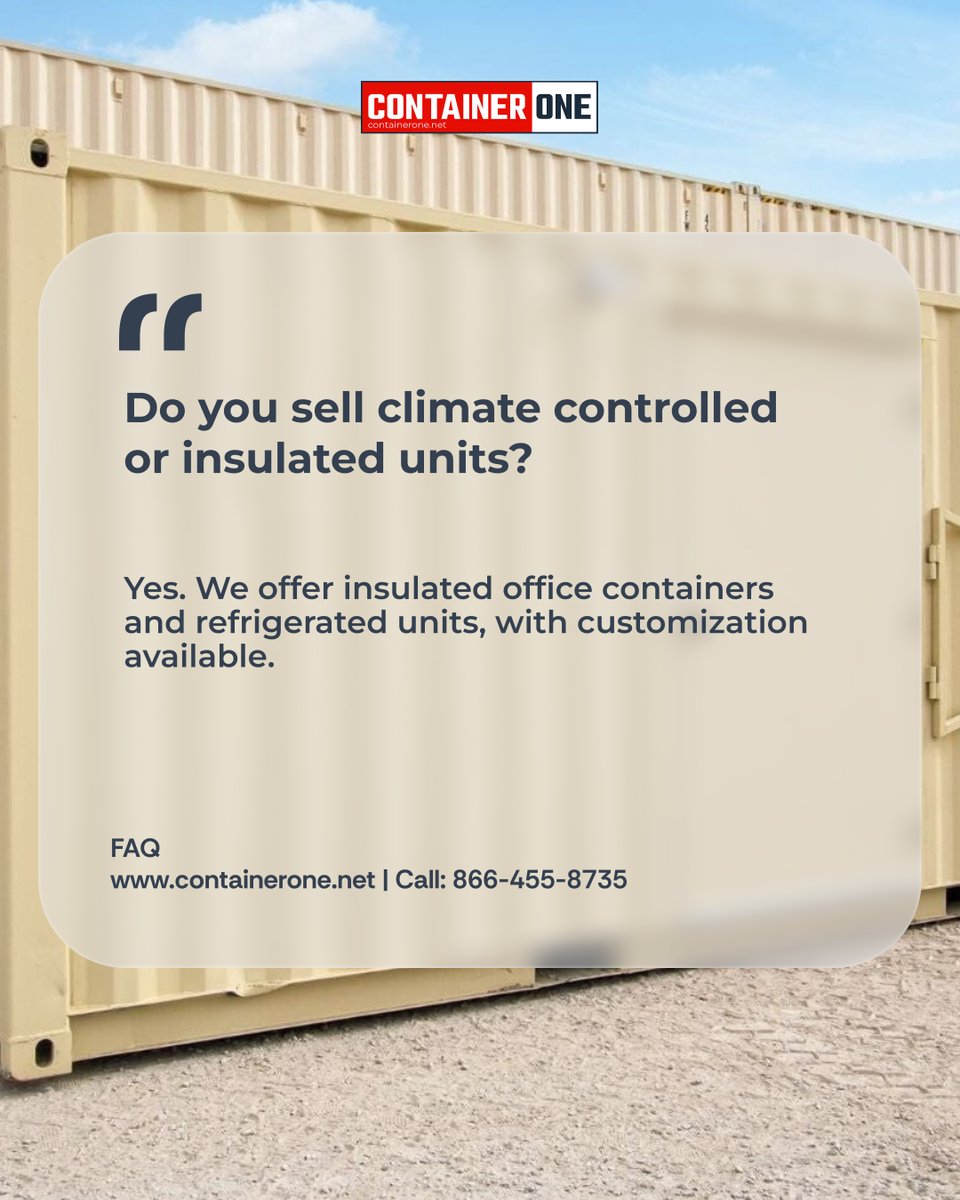 _containerone's tweet image. Do you sell climate-controlled or insulated containers? Yes, we offer modified shipping containers, including insulated office units and refrigerated containers.See available options hubs.li/Q0416x5F0
 866-455-8735 #ModifiedContainers #ClimateControlled #ShippingContainers