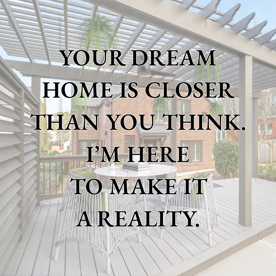 Your dream home might be closer than you think. 🏡✨
With the right strategy, guidance, and local insight, that “someday” move can become a real plan. I’m here to help you navigate the market, find the right fit, and turn the idea of a dream home into your next address.