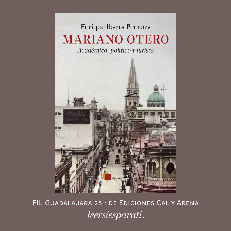 Leersiesparati's tweet photo. El jueves 4 de diciembre se presentó el libro “Mariano Otero · Académico, político y jurista”, de #EnriqueIbarraPedroza en la @FILGuadalajara 25. Una publicación de @LibrosCalyArena. #Leer #Escribir #Libros #MarianoOtero #FIL25 #FelizDomingo https://t.co/HrkEZL9Gn3