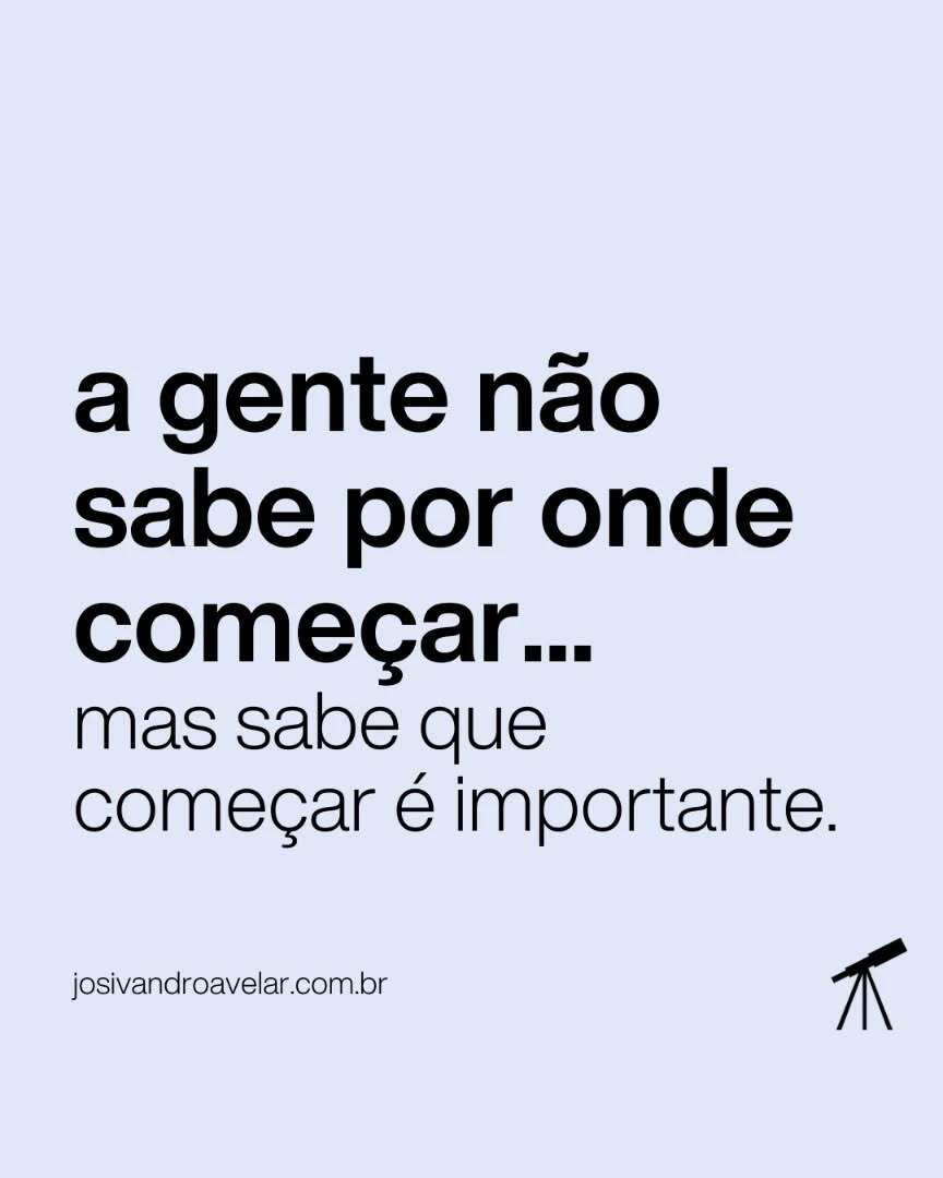 josivandro's tweet image. E você, por onde quer começar?

#Começo #Semana #Objetivos