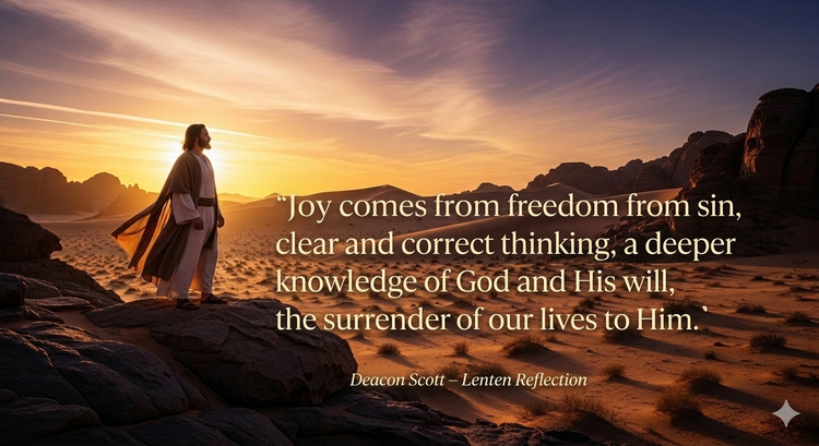 iDeaconScott's tweet photo. 40 Days in the Desert – Day 22: Joy

As we cross the midpoint of our Lenten journey, we often find our initial fervor beginning to wane. The "desert" can feel increasingly dry, and the sacrifices we made with such resolve on Ash Wednesday may now feel like heavy burdens. However, today’s reflection invites us to look past the immediate "fun" of worldly distractions to the profound, lasting fruit of a well-lived Lent: Joy.

It is essential to distinguish between "fun" and "joy." While fun is found in temporary pleasures—vacations, hobbies, or social gatherings—joy is a spiritual fruit born of freedom from sin, clear thinking, and a deeper union with God’s will. The path to joy is often arduous, much like the labor of giving birth or the intense focus required for a final exam. Lent is not designed to be "fun"; it is designed to be transformative. It requires us to look honestly at our sins, which is a difficult and humbling task. Yet, it is precisely through this purification that the soul finds its greatest satisfaction.

Consider Jesus at this midpoint of His forty days. By now, the physical toll would have been immense—hunger, thirst, and exhaustion were His constant companions. Yet, He did not waver. He remained focused on the joy of the Resurrection and the salvation of souls that would follow His sacrifice. This divine perspective allowed Him to endure the heat of the desert and the weight of the Cross.

If your Lenten commitment has begun to waver, use this day to reinvigorate your spirit. Do not lose your drive. The road to the joy of Easter is paved with the hard work of Lent. By embracing the desert now, we prepare ourselves to fully experience the glory of the Resurrection. Let us pray for the grace to persevere, trusting that the Lord is leading us toward a joy that no earthly pleasure can provide.

Read today's full reflection:
https://t.co/0PiqaHnMJ4